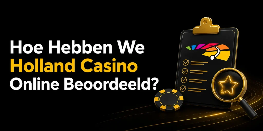 Hoe Hebben We Holland Casino Online Beoordeeld